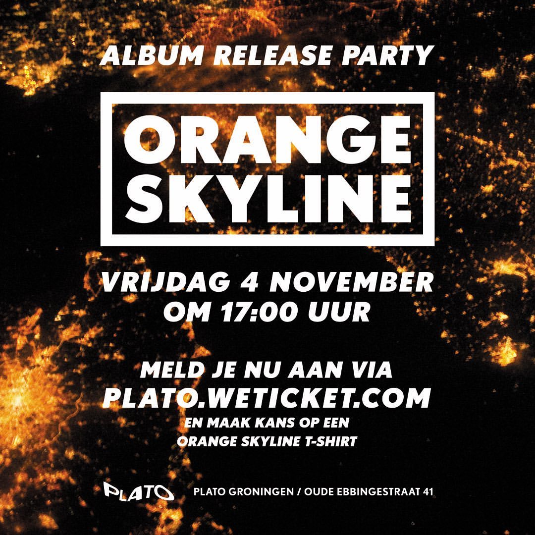 Orange Skyline brengt op vrijdag 4 november een nieuw album uit. Om dit te vieren is er die dag om 17.00 uur een exclusieve releaseparty in Plato Groningen!
Meld je aan via plato.weticket.com en maak kans op een T-shirt, daarnaast krijgen snelle kopers een mooie totebag