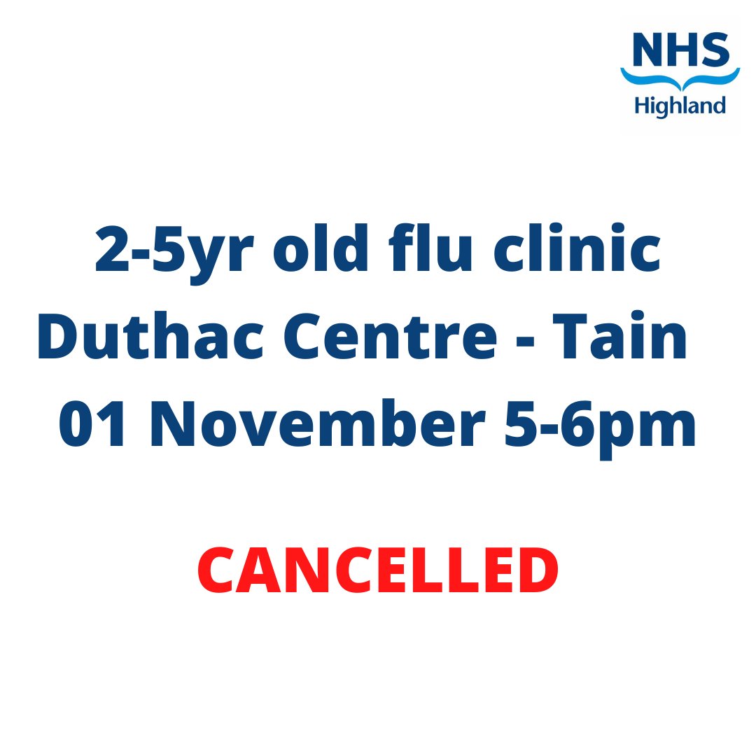 Due to circumstances beyond our control, we have had to cancel the 2-5yr old Flu vaccination clinic due to be held in Tain today - 01 Nov 5-6pm We will contact those who are booked in to cancel their appt & reschedule We are very sorry for the inconvenience