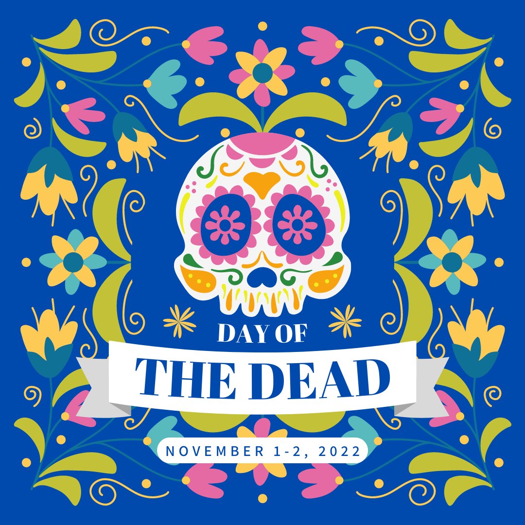 Feliz Día de los Muertos!