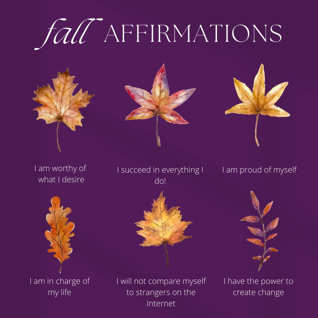 Fall Affirmations #ISucceedInEverythingIDo #IAmProudOfMyself #IAmWorthyOfWhatIDesire