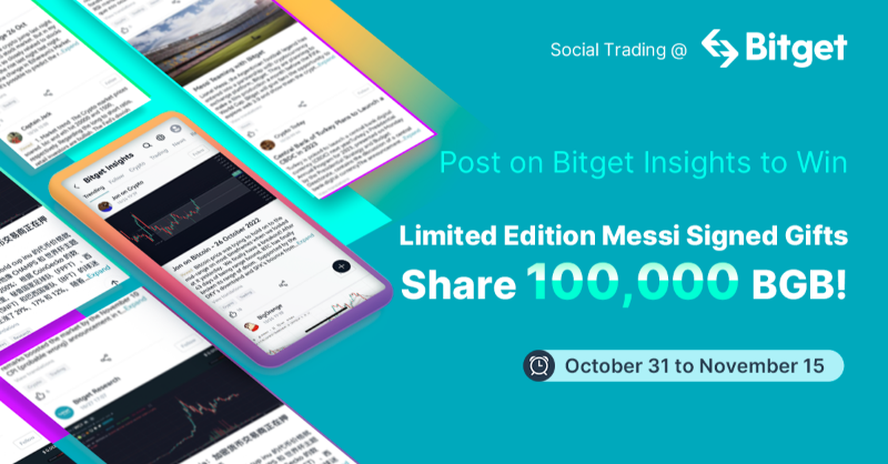 bitget's tweet photo. 100,000 $BGB &amp; limited edition Messi signed gifts for you to win! 
@BitgetInsights

Post on #Bitget Insight
🏅10,000 BGB + signed jersey
🥈7,500 BGB + limited figurine
🥉5,000 BGB + exclusive sweatshirt
and MORE!

Details - https://t.co/iY14Erj2lX
#SocialTrading #BitgetInsights