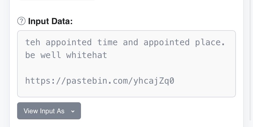 The last message to whitehat from #CAW Deployer:

Teh “appointed time and appointed place”

The words which were made famous in the I am Ryoshi medium article.

Introduce yourself as Ryoshi, if they do the same you have met a special person.

#CAW #SHIB