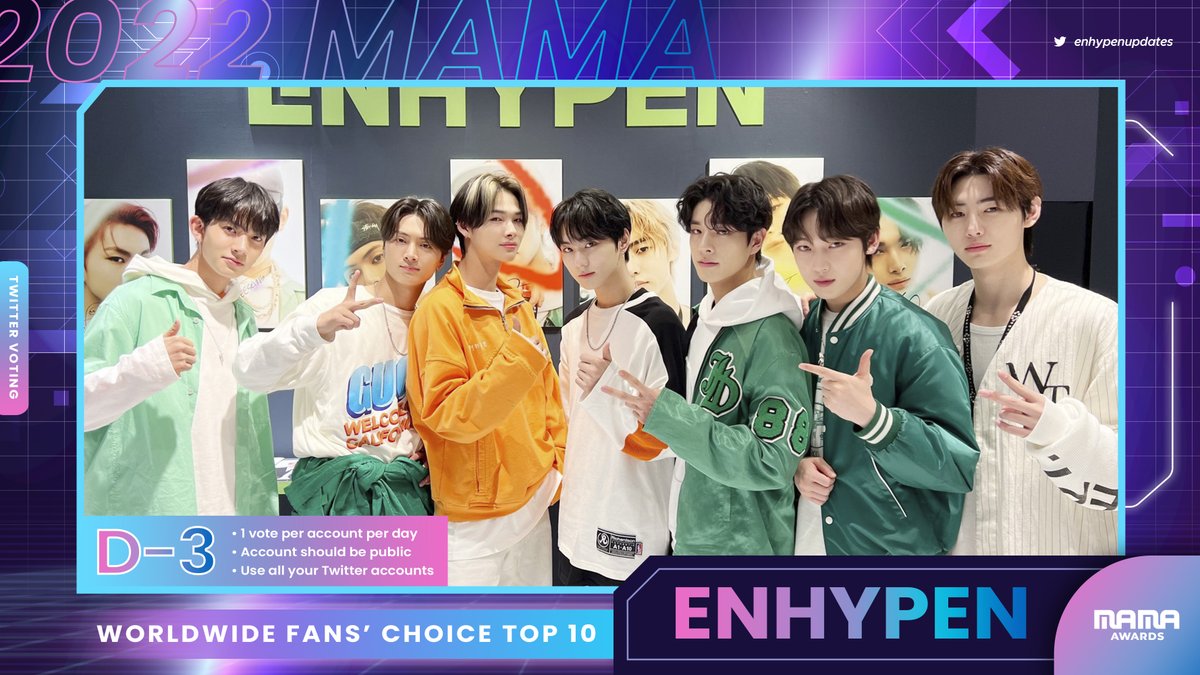 enhypenupdates's tweet image. [ 2022 MAMA VALID VOTE RESET | D-3 ]

For Worldwide Fans' Choice:
▶️ RT this tweet
▶️ Vote on the MNET PLUS website will ALL your accounts
▶️ Play 'Future Perfect (Pass the Mic)' on MAMA's Spotify Playlist for atleast 30 seconds

@ENHYPEN_members @ENHYPEN #MAMAVOTE #enhypen