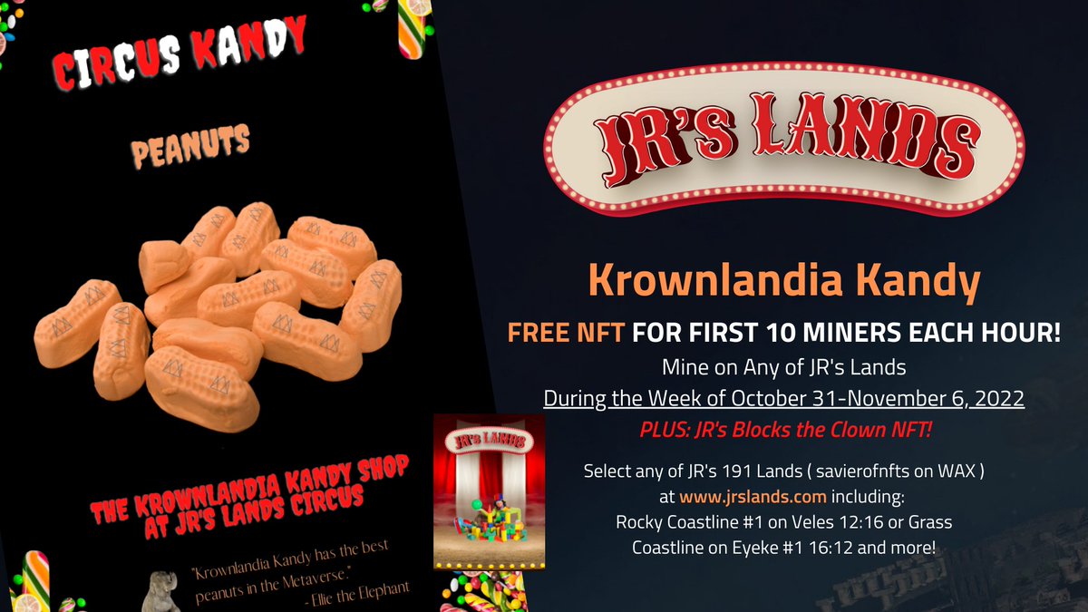It's TREATS all week! Krownlandia Kandy PLUS other NFT projects' treats, too! Will be posting and if you're one of the first 1 or 10 miners on any of JR's Lands at the top of any hour, you'll get treats dropped in your <a href="/WAX_io/">WAX</a> wallet next week! Happy Halloween and November!