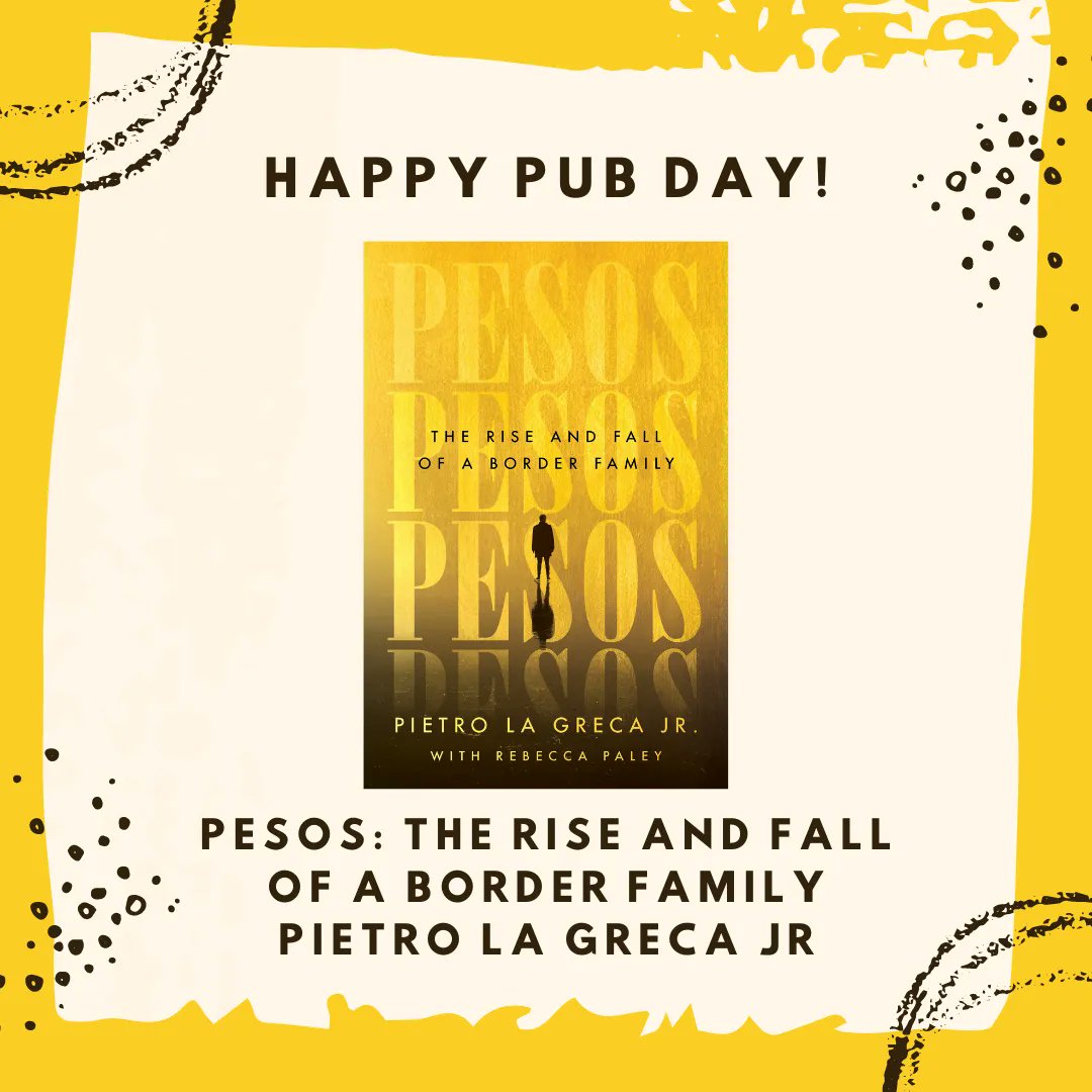 dandelionbuzz's tweet photo. Happy Pub Day to @pietrolagreca on his memoir PESOS: The Rise and Fall of a Border Family! You won't be able to put down the thrilling story of his father, "Mexico's real-life Don Corleone" and the biggest money laundering scandal in Mexican history. #dandelionpr #pubday #PESOS https://t.co/7k55HCazUu