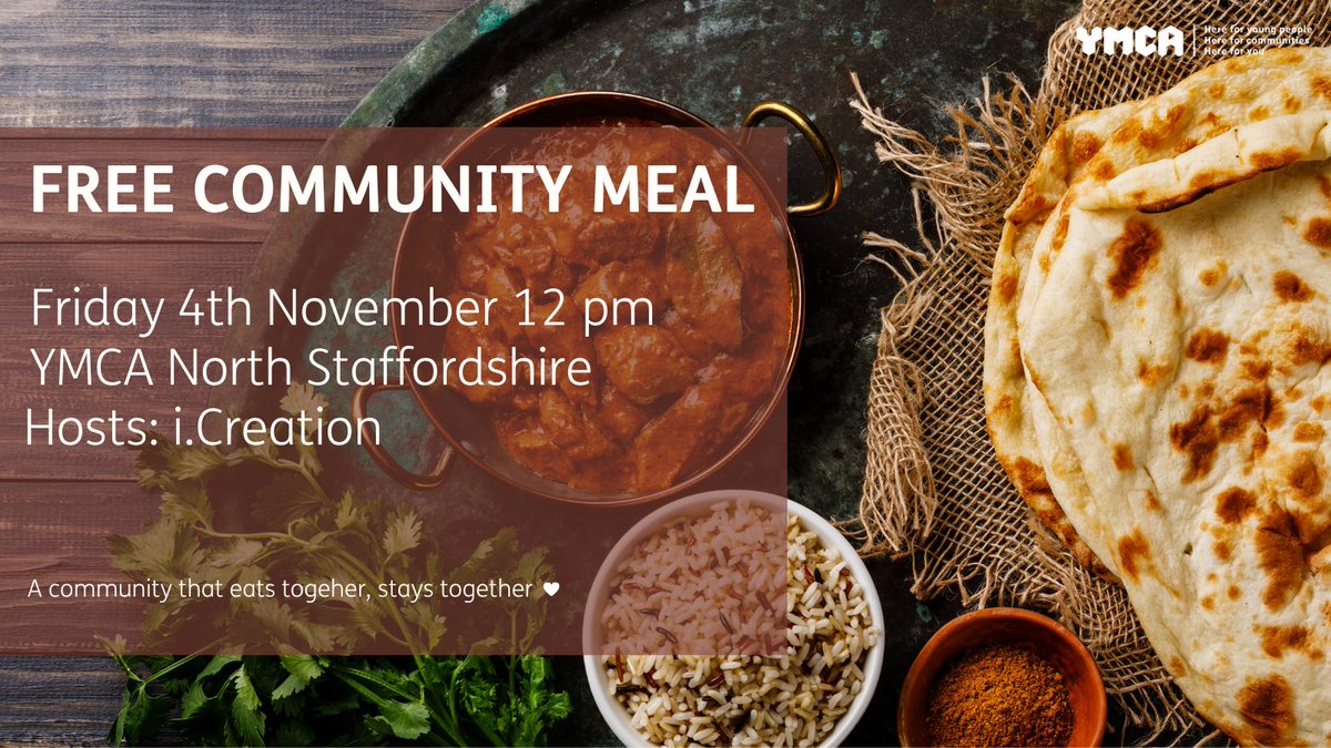 ymcans's tweet photo. The cold nights are fastly approaching, and here at YMCA North Staffordshire, we are hosting a FREE Community meal which you are all welcome to attend!🤗

A menu of traditional Indian chicken curry with rice and naan or a vegetarian and vegan option

Hosts🍴: @icreationltd 
#YMCA https://t.co/fgLb5INTCl