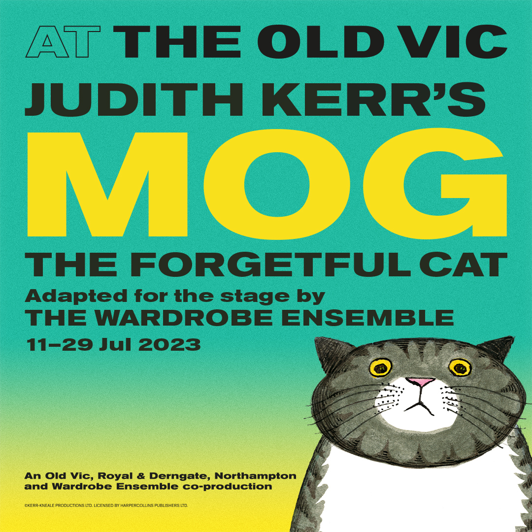 ‘Bother that cat!’

Judith Kerr’s beloved  #OVMog the Forgetful Cat comes to The Old Vic from 11–29 Jul 2023, adapted for the stage by <a href="/WardrobEnsemble/">The Wardrobe Ensemble</a> 

For ages 3+ and on sale now bit.ly/3DgIG2u

A co-production with <a href="/RoyalDerngate/">Royal & Derngate</a> &amp; <a href="/WardrobEnsemble/">The Wardrobe Ensemble</a> #MogOnTour