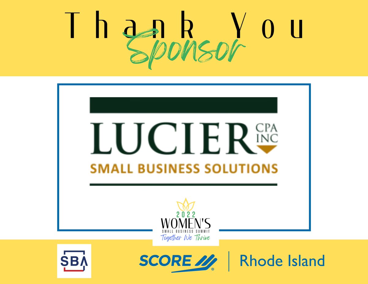 Thank you to Lucier CPA Small Business Solutions for sponsoring Score's 2022 Women’s Small Business Summit! 

To learn more about Lucier CPA click here: luciercpa.com 

Please join us at this year’s conference. Get your tickets here:
wsbsri.org

#wsbsri