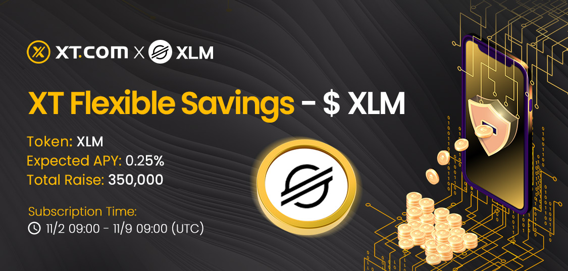 📣 XT Flexible Savings - @Stellar_News_ Subscription ⏰ Purchase Time: 09:00 on November 2, 2022 (UTC) Subscription Channels ⬇️ xt.com/finance Details： xtsupport.zendesk.com/hc/en-us/artic…