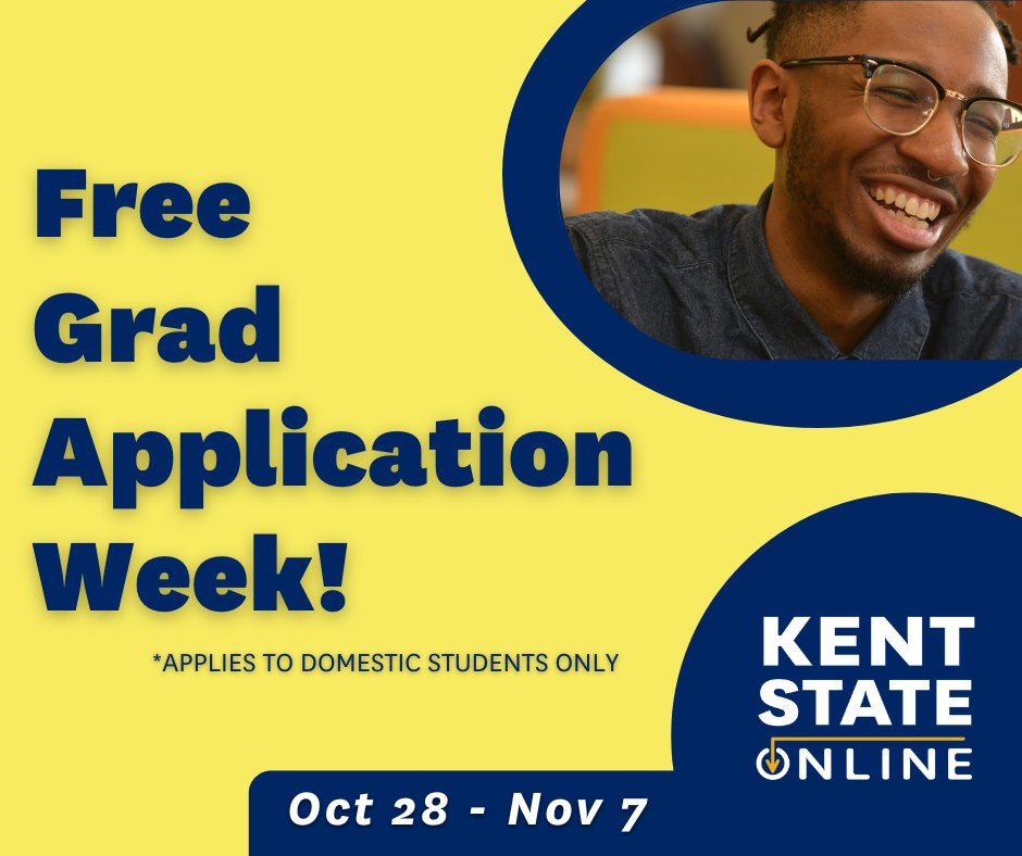 KentStateOnline's tweet photo. Free Graduate Application Week is happening NOW - November 7, 2022! Don't miss your chance to have your application fee waived! This applies to domestic students only. https://t.co/CYBdexZH75 https://t.co/5YbBebKY91