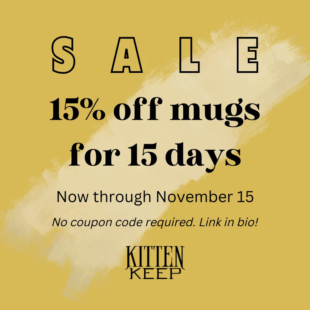 kittenkeepdsgns's tweet photo. S A L E! All mugs 15% off for 15 days [Nov 1 - Nov 15). No coupon code required, link in bio. There are a few new mugs out there as well!

#kittenkeepdesigns #coffeemugs #sale #smallbusiness #shopsmall https://t.co/mF2yla7M2e