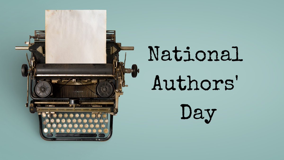 Happy #NationalAuthorsDay and a big thank-you to all the authors who entertain us with their books year-round! #WritingCommunity