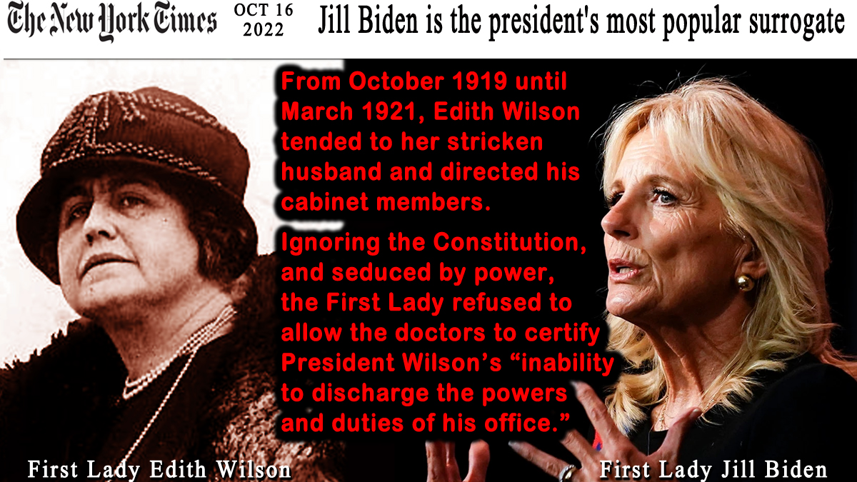 RSKellner's tweet photo. #JillBiden is being prepped by the #media for the role #EdithWilson played during the final years of #WoodrowWilson’s presidency: ruling the Executive branch for her disabled husband. She will play out for herself the destructive policies she shares with her unhinged husband. https://t.co/N6JkgRz503