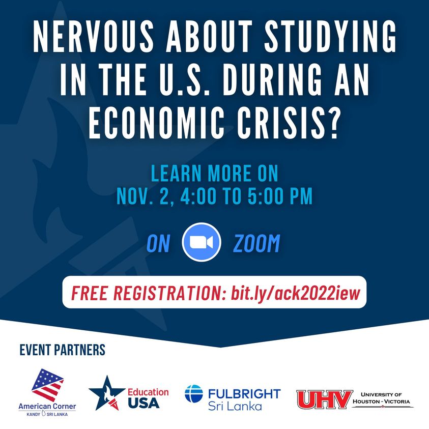 UHVIntlStudents's tweet photo. Join this session organized by American Corner Kandy with United States-Sri Lanka Fulbright Commission’s EducationUSA Advising Service &amp; @UHVInternational to learn about financing your education, scholarships, &amp; reducing your expenses in the U.S. Register: https://t.co/hYJhrfxTuz https://t.co/b9EpfzedVn