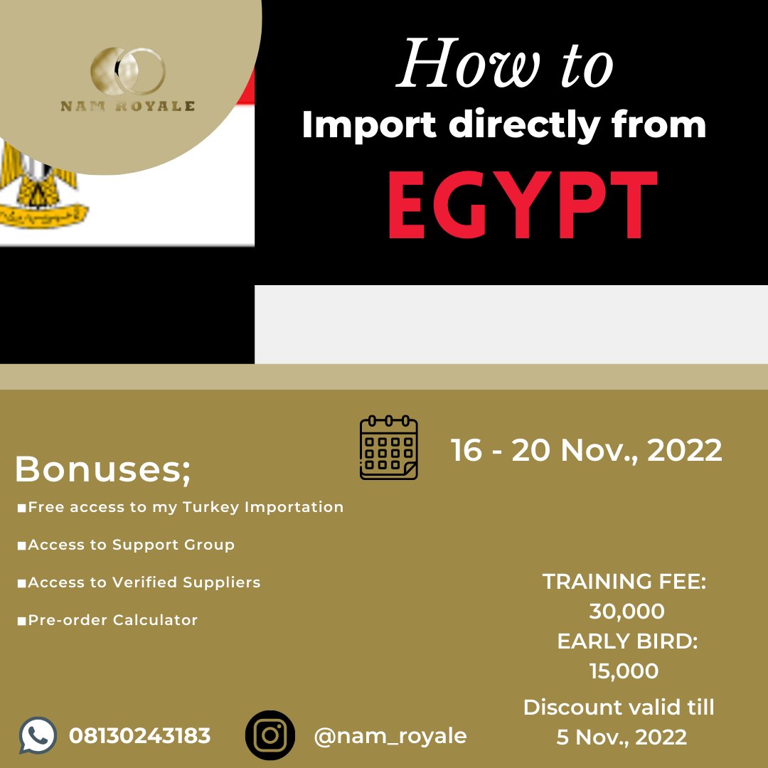 nam_royale's tweet photo. Join Nam Royale Egypt Importation Training and get access to verified supplier's contacts, Shipping company and Agent. 

Registration Fee 30,000
Get 50% off the registration fee when you join the waitlist 
https://t.co/nXg7ZO0olW

Price slash 10,000 offer valid till 12pm tomorrow https://t.co/UtWj1166kI