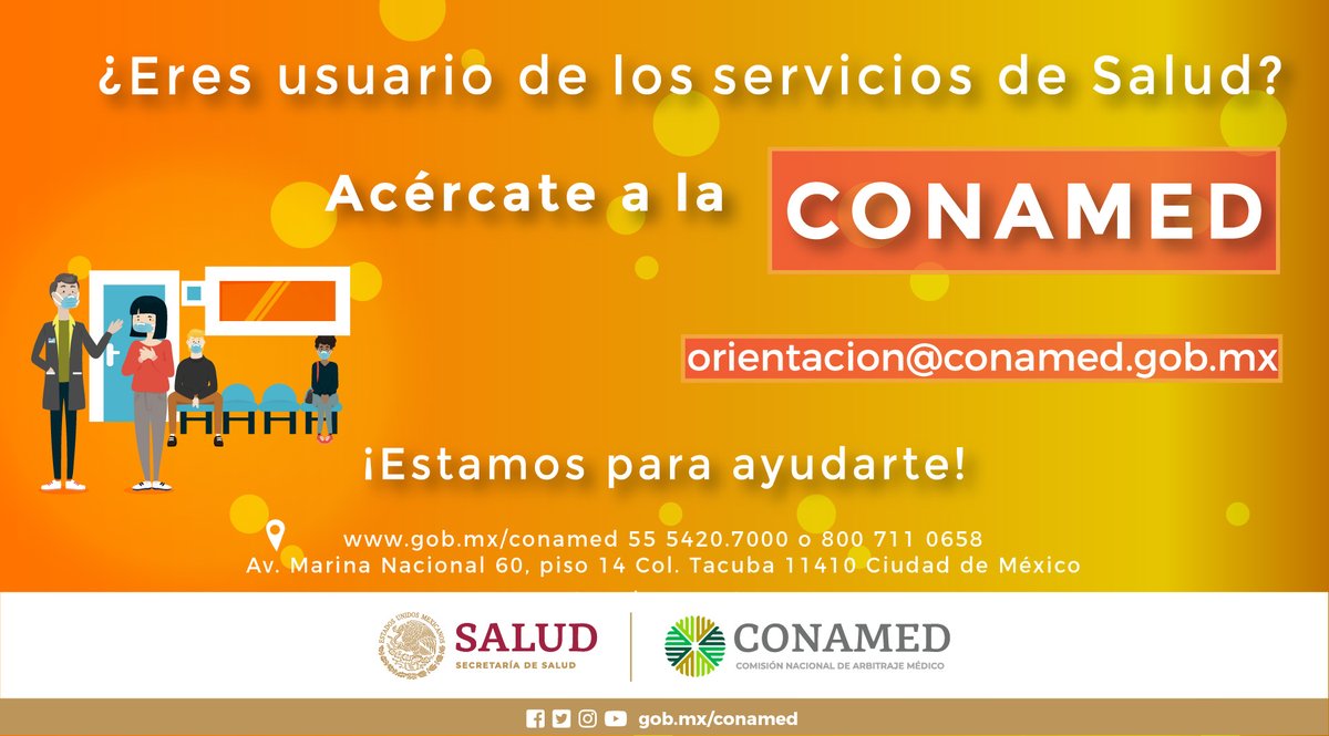 CONAMED_SALUD's tweet photo. Eres usuario / usuaria de algún servicio de #Salud y ¿Quieres presentar una queja por la atención médica recibida?

Acércate a la CONAMED | #EstamosParaAyudarte | 🌐 

Más información en ➡️https://t.co/RPjrtFEUT3
☎️ 55 5420 7000 | 800 711 0658
📨 orientacion@conamed.gob.mx https://t.co/7CDGeKpYYh