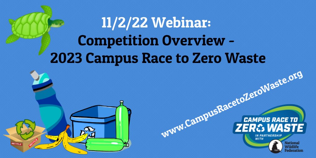 Webinar tomorrow! 2023 <a href="/campusrace2zero/">Campus Race to Zero Waste</a> Competition Overview - register at support.nwf.org/page/42775/sur…

CampusRacetoZeroWaste.org #ZeroWaste #Recycling #PlasticPollution #SaveWildlife #ReUse #CR2ZW