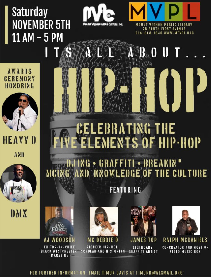 It's All About #hiphop, Celebrating the 5 Elements of hiphop #djing #graffiti #breakin'  #mcing and Knowledge of culture, Mount Vernon Public #library, November 5, 11 a.m. - 5 p.m.