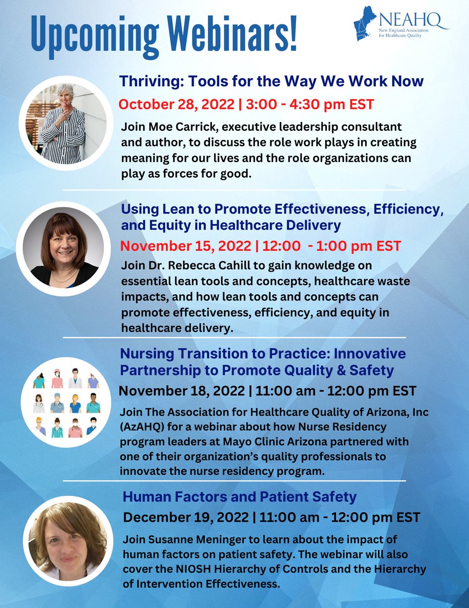 NEAHQ1975's tweet photo. Don’t miss out on the following upcoming events free for NEAHQ members and participating Healthcare Quality Collective association members. Webinar details and registration links are available here: https://t.co/Blw5d2gpql https://t.co/X3Yutn8fQU
