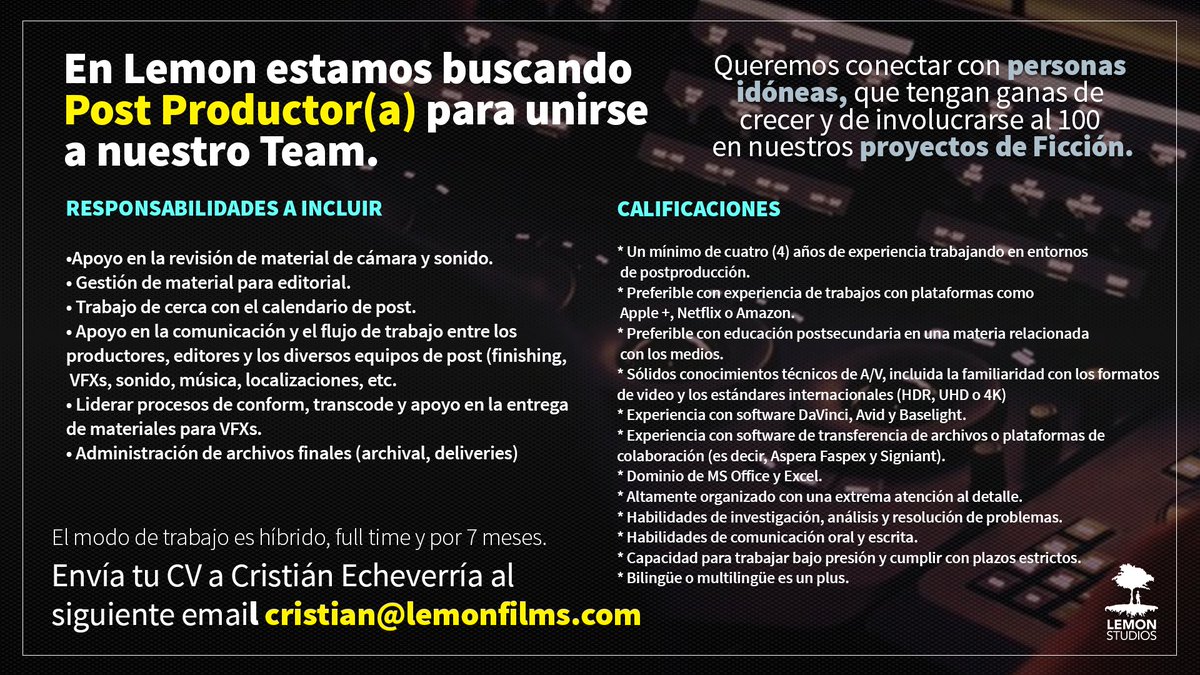 Estamos en busqueda de #PostProductor para unirse al #TeamLemon ¿Cumples los requisitos? Envía tu CV/ Book a cristan@lemonfilms.com