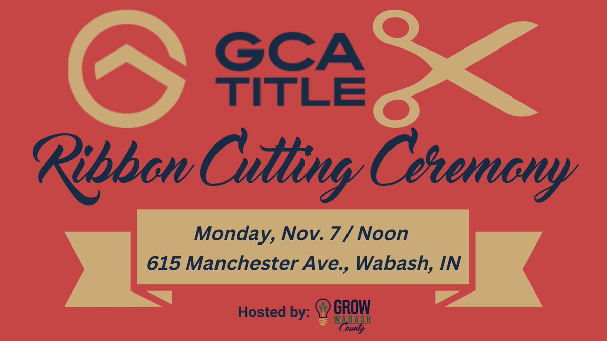 We are excited to welcome GCA Title to the Wabash County business community! Join us for a ribbon🎀 cutting on Monday, Nov. 7, at noon to celebrate GCA's new Wabash location!

Full event details here: bit.ly/3UePLrb