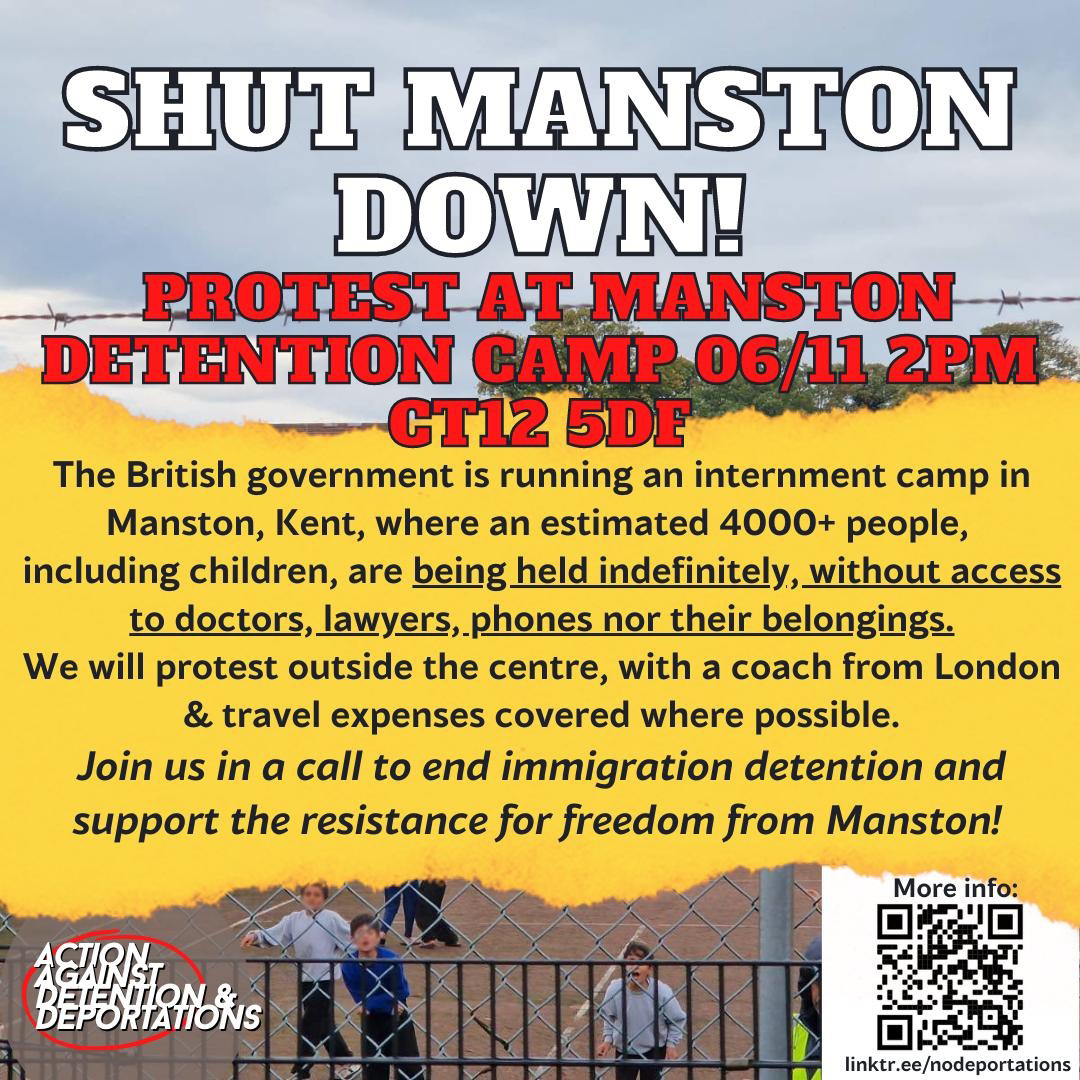 PROTEST ANNOUNCEMENT: 📢 We will be returning to Manston detention camp this *Sunday 6th November at 2pm* to show solidarity with the thousands detained in horrific conditions, and to demand their freedom. Join us! More info here: linktr.ee/nodeportations.