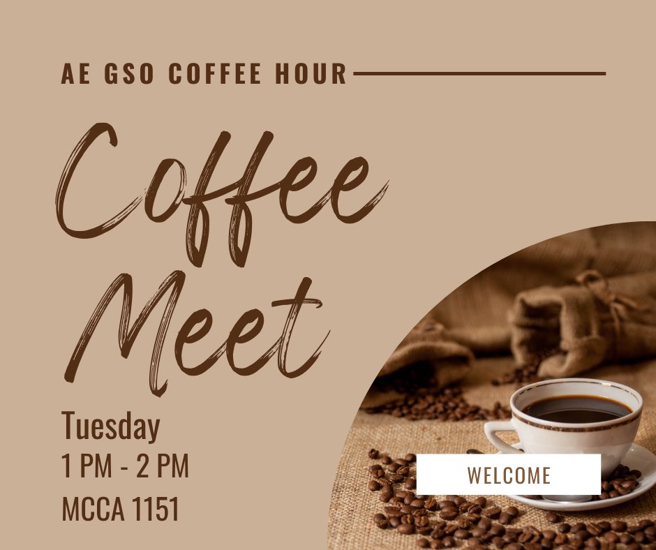 ae_gso's tweet photo. Hey guys, Coffee Time is at 1:00 PM today. 👏Stop by at MCCA 1151! https://t.co/fZnyj4c5Nl