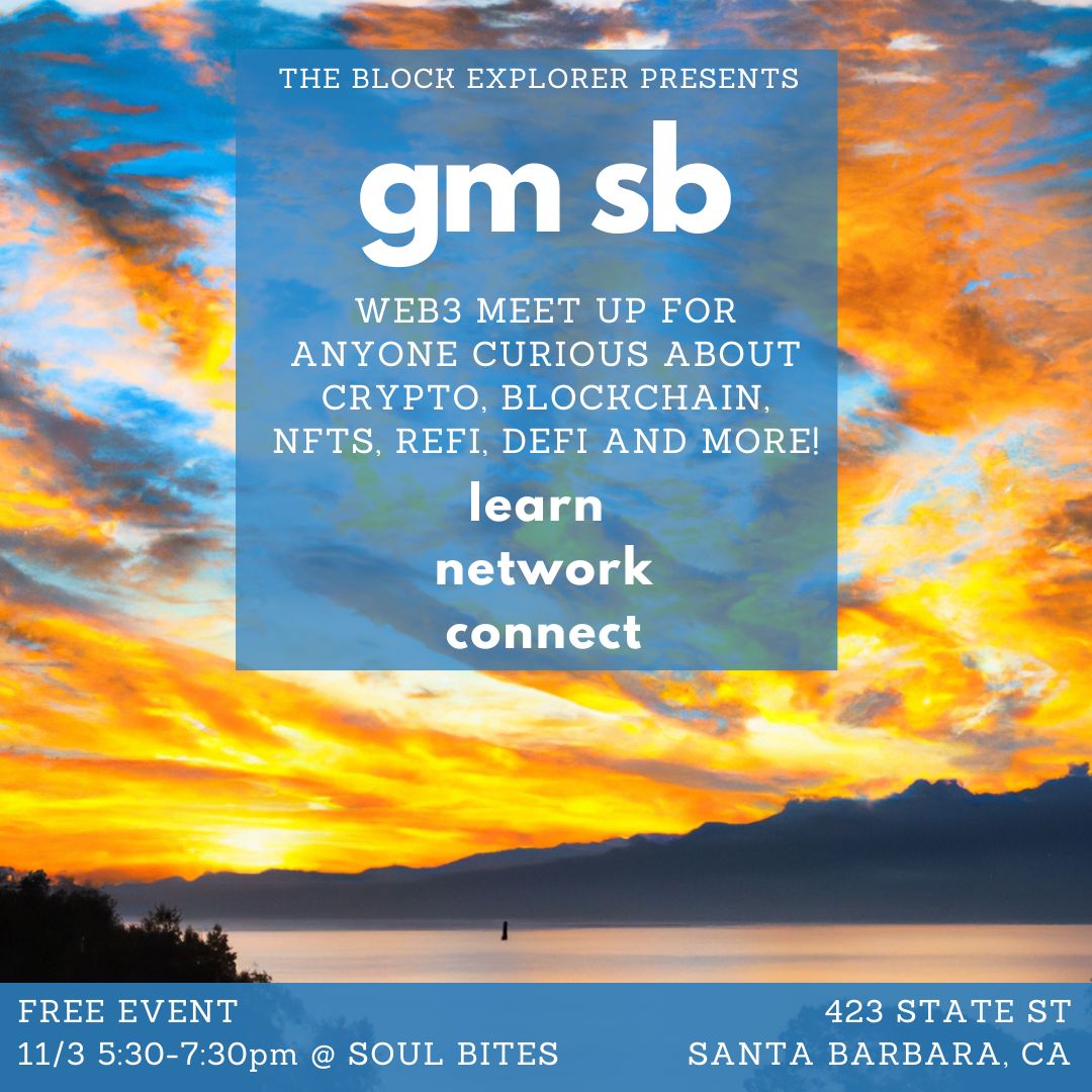 Brightfield's tweet photo. i'm hosting a #web3 meet up in Santa Barbara with @Block_Explore &amp; @CashUpton this Thursday night 5:30pm - 7:30pm!

more info: https://t.co/yq5kyiigvu

#refi #defi #crypto #blockchain #gmsb #gm #nft https://t.co/Ls3dW2HfDS