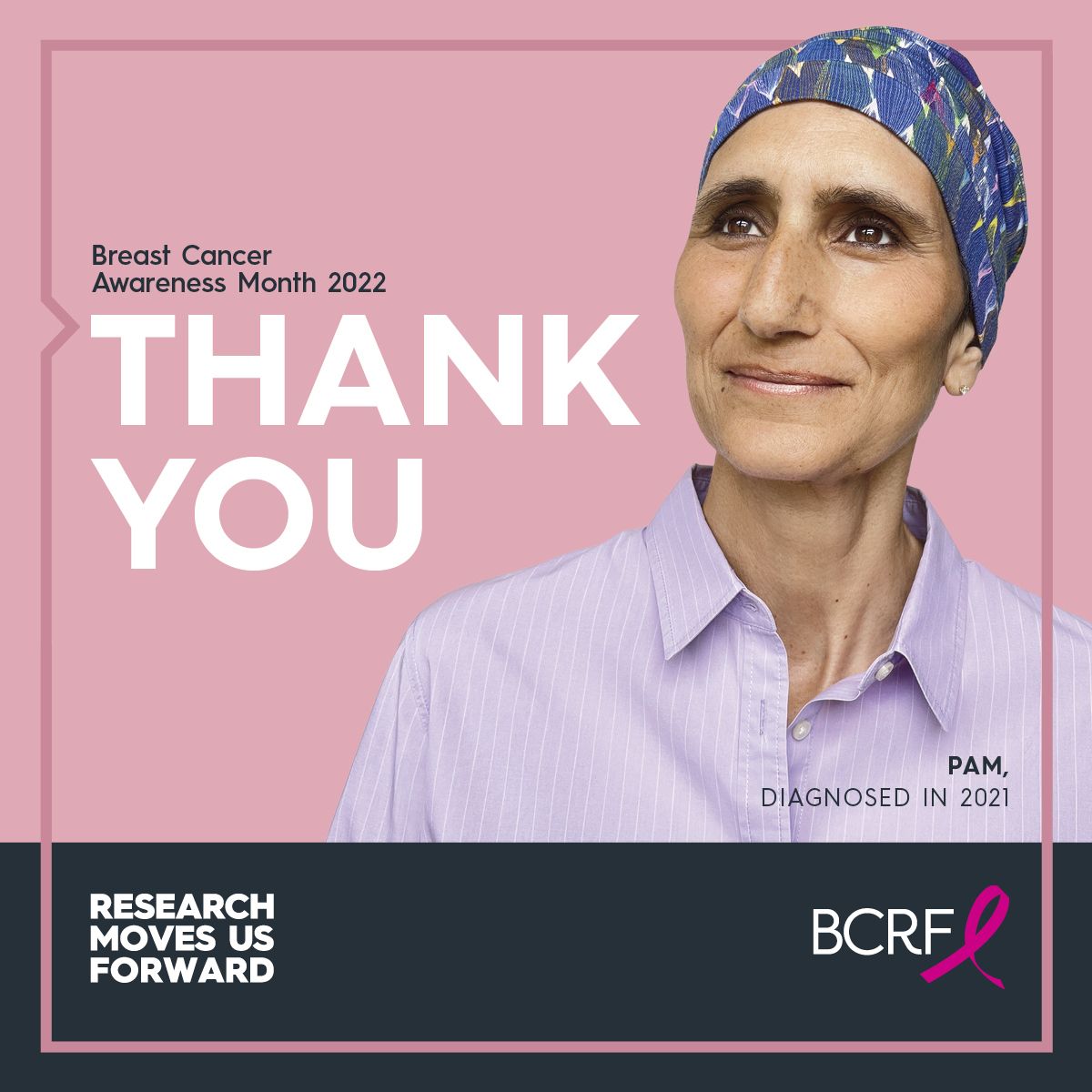 Last month, we asked you to support BCRF and lifesaving breast cancer research for Pam and so many others. We're incredibly grateful and inspired by your generosity. Because you move BCRF forward, BCRF can move research forward—faster. We sincerely thank you. #bcsm