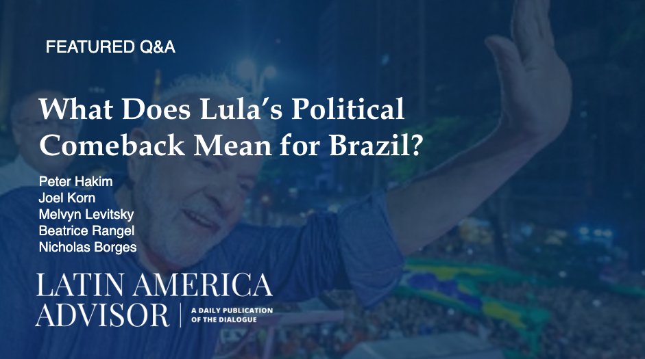 Today's #LatAmAdvisor Q&amp;A: What Does Lula’s Political Comeback Mean for Brazil?

In what ways will Bolsonaro continue to influence Brazilian politics?

Feat. Peter Hakim, Joel Korn, Melvyn Levitsky, Beatrice Rangel, &amp; Nicholas Borges

bit.ly/3h4APNO