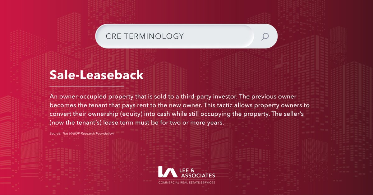 LeeAssociatesRE's tweet photo. 📚 #SaleLeaseback: An owner-occupied property that is sold to a third-party investor. The previous owner becomes the tenant that pays rent to the new owner. The seller’s lease term must be for 2+ years.
#CRETerminology #CRE #Terminology #LeeAssociates #CommercialRealEstate @NAIOP https://t.co/3yoTxDQIRI