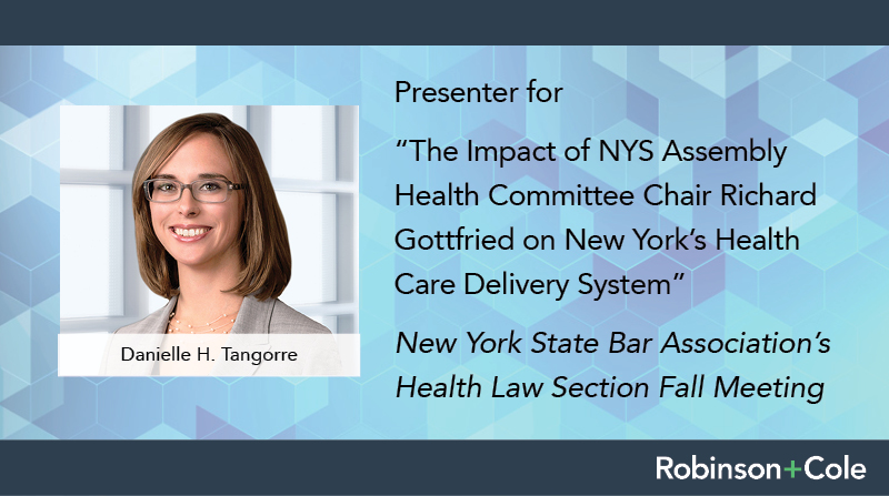 RobinsonCole's tweet image. R+C’s Danielle Tangorre will be among the presenters at @NYSBA’s Health Law Section Fall Meeting 2022 — "The Impact of NYS Assembly Health Committee Chair Richard Gottfried on New York's Health Care Delivery System" on 11/3. Danielle is a member of NYSBA. bit.ly/3gQSlVJ
