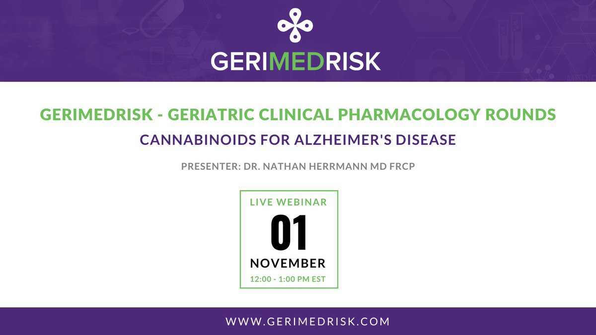 Join us today November 1 at 12 PM for #GeriMedRisk Rounds! Dr. Nathan Herrmann MD FRCP will present 'Cannabinoids for Alzheimer's Disease'. Register and learn more at: gerimedrisk.com/Rounds.htm #Meded #Medtwitter #geriatrics #education #Alzheimers