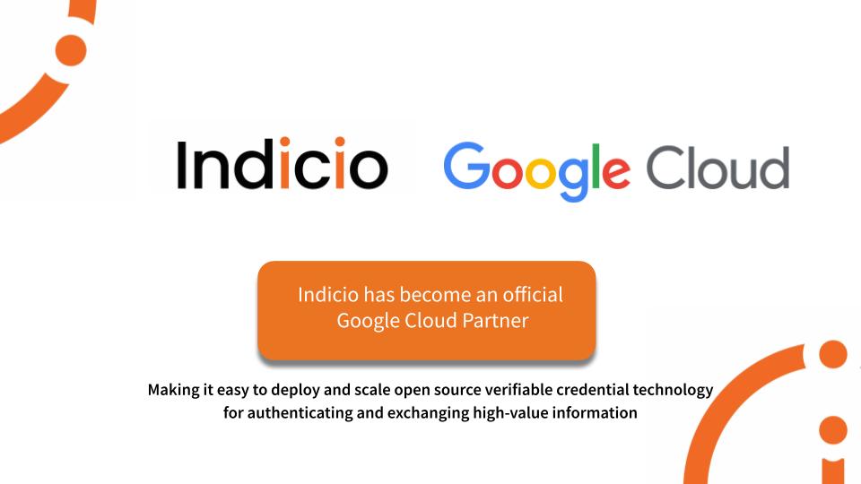 As a <a href="/googlecloud/">Google Cloud</a> Partner Advantage Program member, Indicio is focused on providing easy-to-use decentralized identity software to verify high-value, actionable, trustworthy data so you can focus on running your organization. Contact us to get started! accesswire.com/viewarticle.as…
