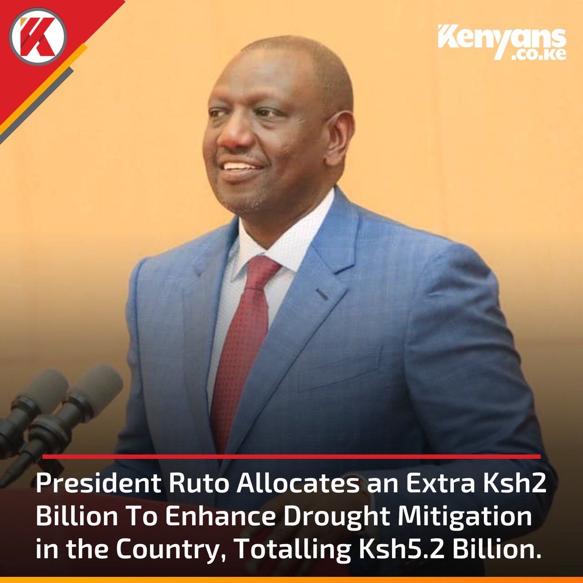 President Ruto allocates Ksh5.2 billion to enhance drought mitigation in the country