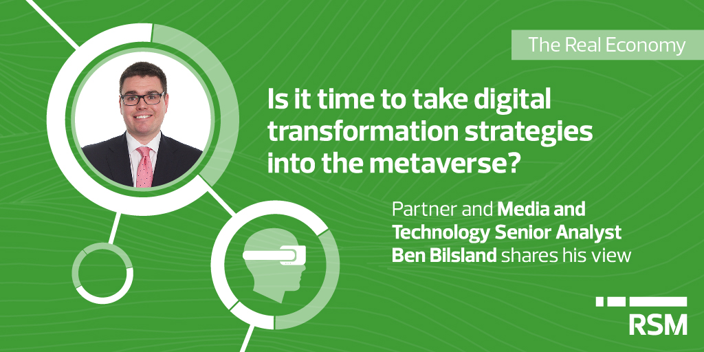 Despite current economic conditions, 49% of #TheRealEconomy respondents intend to continue as planned with #digital investments in the face of recession. But where does the metaverse fit in with this planning? 

➡ bit.ly/3Ucm9L5 

#RSMUK #Metaverse