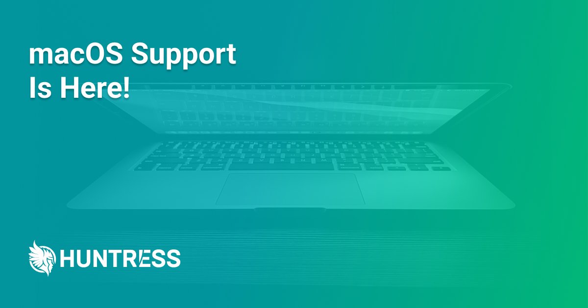 Huntress has your back—even if you're on a Mac! 😉

Stoked to officially announce the general availability of our macOS agent. And don't worry—Persistent Footholds are just the beginning. hubs.ly/Q01r499f0