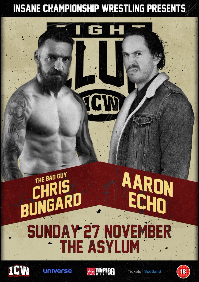 BREAKING: @CowaBungard vs @AaronEchoUK will now be the main event of #ICWFightClub on Sunday 27 November, at The Asylum in Glasgow! Get your tickets now at universe.com/icw