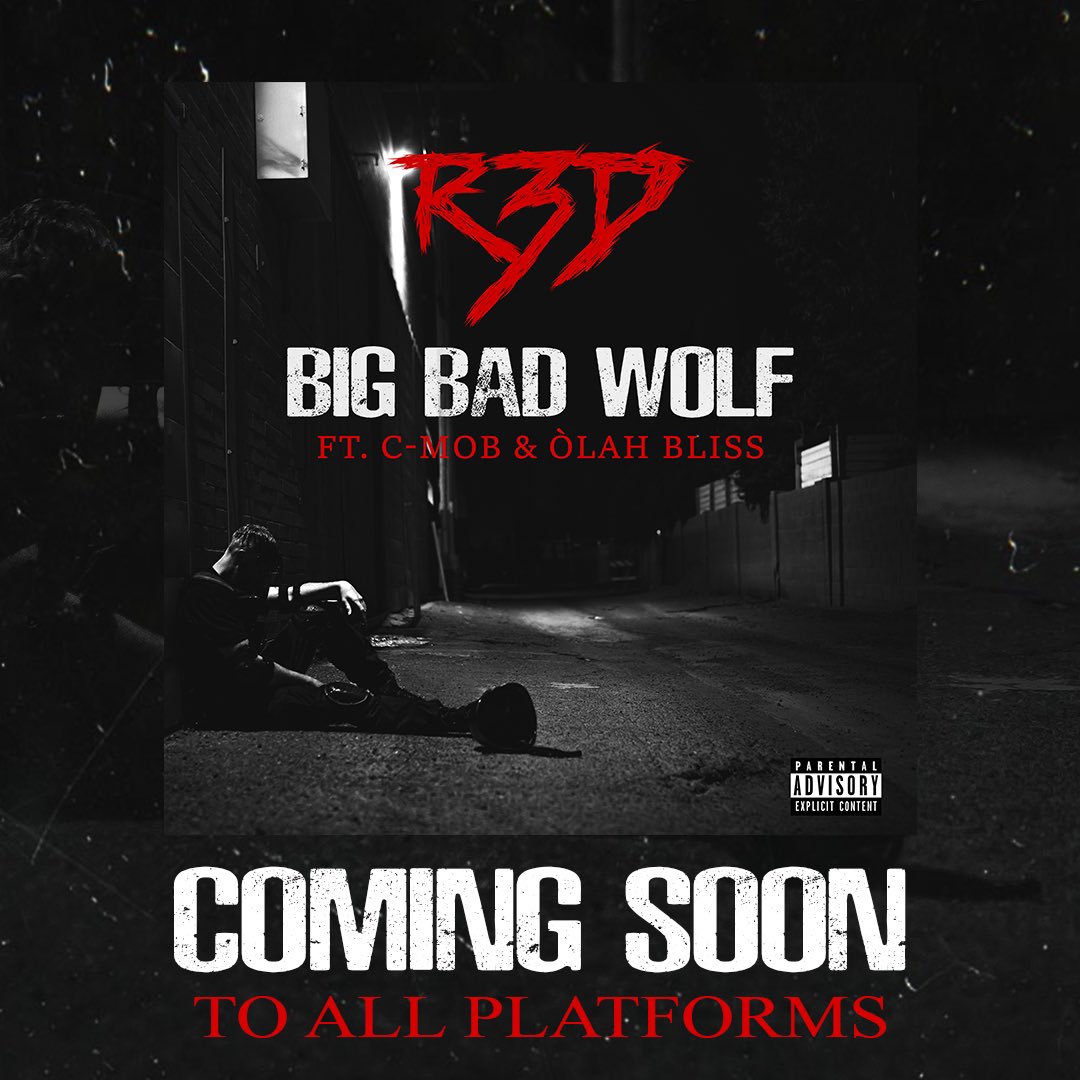 IAmTheRealR3D's tweet photo. Big Bad Wolf FT. @CMob765 &amp; @olahbliss 

#COMINGSOON https://t.co/KoX0DsgHoO