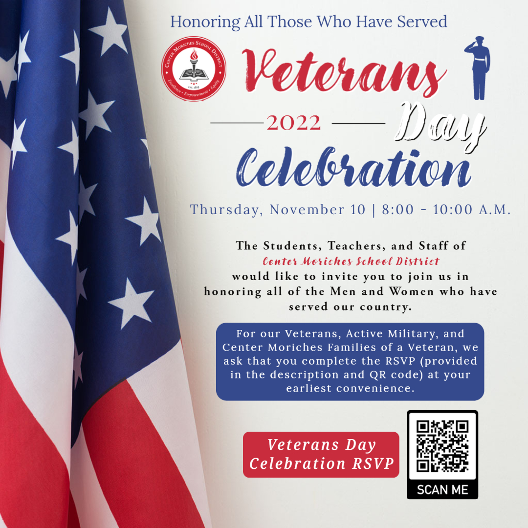 The Center Moriches School District will be having a Veterans Day Celebration on Thursday, November 10, 2022. 

If you are a Veteran, Active Military, or a Family member of a Deceased Veteran, please fill out the form using the QR code or the link below. 

forms.gle/JBkWu6WCuiMt73…