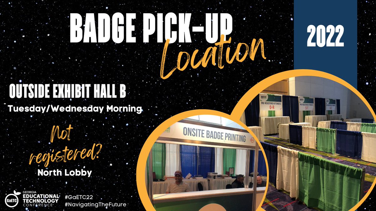 🚀 Ready to Navigate the Future? Pre-registered attendees, navigate on over to the area in front of Exhibit Hall B Now through Wednesday at 1:30pm. Non-registered attendees, navigate over to the North Lobby. 

#GaETC22 #NavigatingTheFuture