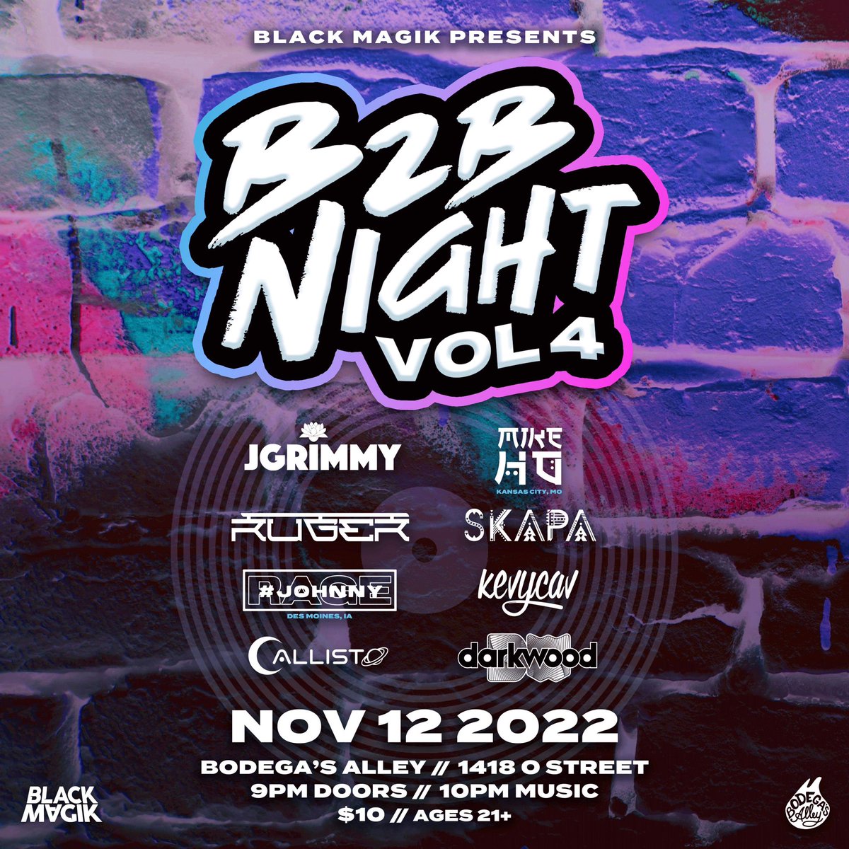 We also have our @blackmagik402 
B2B night vol 4 
With @darkwoodbeats x @callistowubz 
@JohnnyRAGElife x @DJKevyCav 
@rugerdubz x @SkapaSounds 
jgrimmy x mikeho
Nov 12th at bodegas Ally 
A night you definitely don’t want to miss