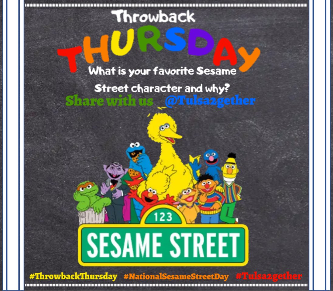 Tulsa2gether's tweet photo. "What a beautiful sunny day, 
Sweeping the clouds away,
On my way to where the air is sweet,
Can you tell me how to get,
How to get to Sesame Street..."
For #ThrowbackThursday share your favorite Sesame Street Character and tell us why they stole your heart. #Tulsa2Gether https://t.co/yupFNdn9uV