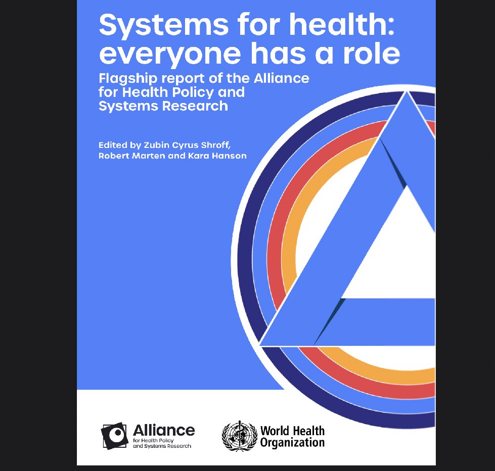 ⚡REPORT LAUNCH⚡ Proud to have contributed to @AllianceHPSR Flagship Report 'Systems for health: everyone has a role.' While many reviews were written following #COVID19, this offers a fresh, unique lens for health policy. What makes it so useful? bit.ly/3TTiXEv 🧵