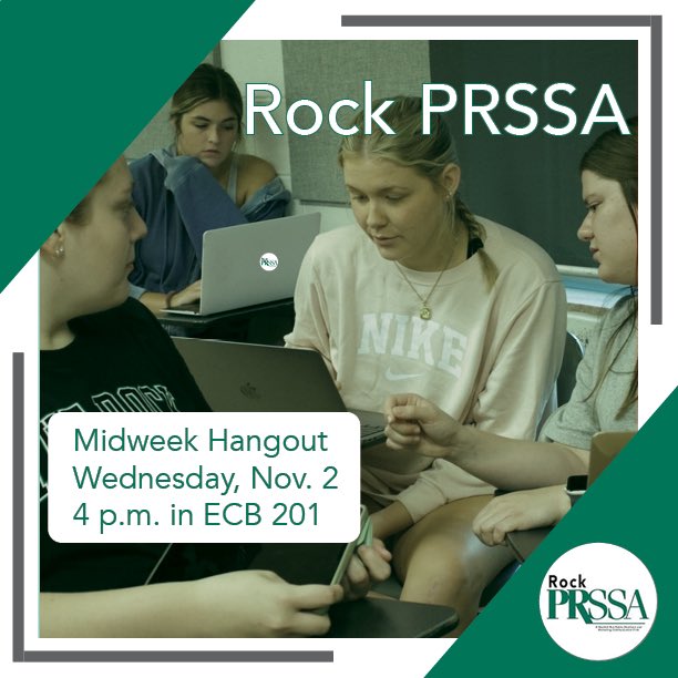 The week is already close to halfway over! Finish up some homework or study with us tomorrow at Rock PRSSA's Midweek Hangout in 201 ECB at 4 p.m.