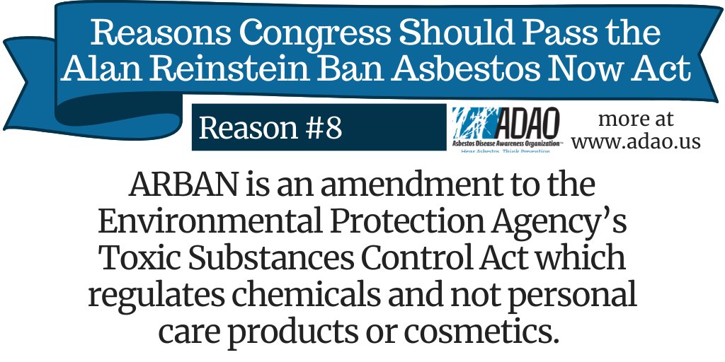 Linda_ADAO's tweet photo. Reason #8 to pass ARBAN: ARBAN is an amendment to the Environmental Protection Agency’s Toxic Substances Control Act which regulates chemicals and not personal care products or cosmetics. #asbestos @SenateDems @SenateGOP @HouseGOP @HouseDemocrats @EPA #BanAsbestos #Mesothelioma https://t.co/bu2bxDMgPA