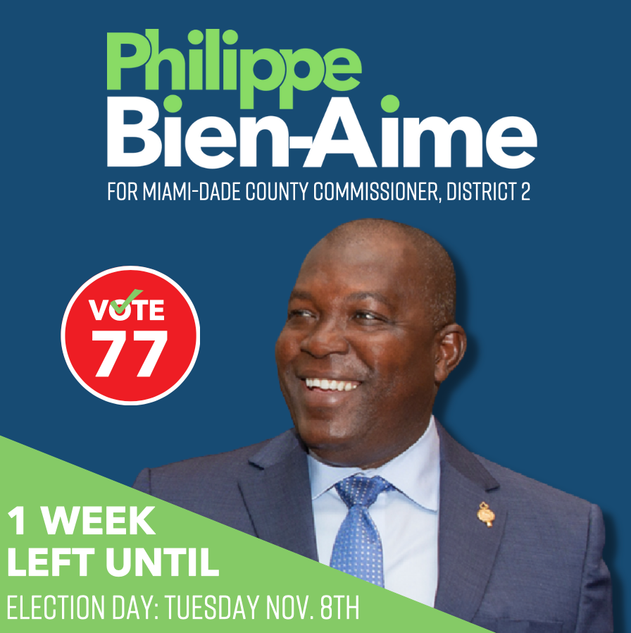 Only one week left until Election Day! Make a plan and go out to vote. For more information visit miamidade.gov/elections⁠
#Vote77 #PhilippeBienAime #District2 #MiamiDadeCountyCommissioner