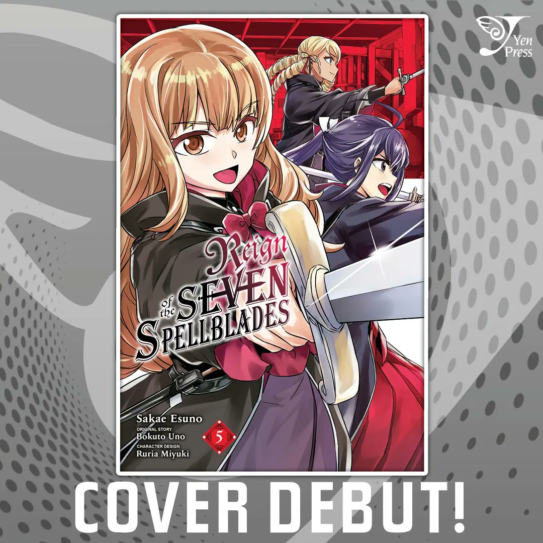 Cover Debut! - Reign of the Seven Spellblades, Vol. 5 (manga) The battle to determine the strongest first-year heats up! 🔥 Pre-order Here: buff.ly/3FBlAX4