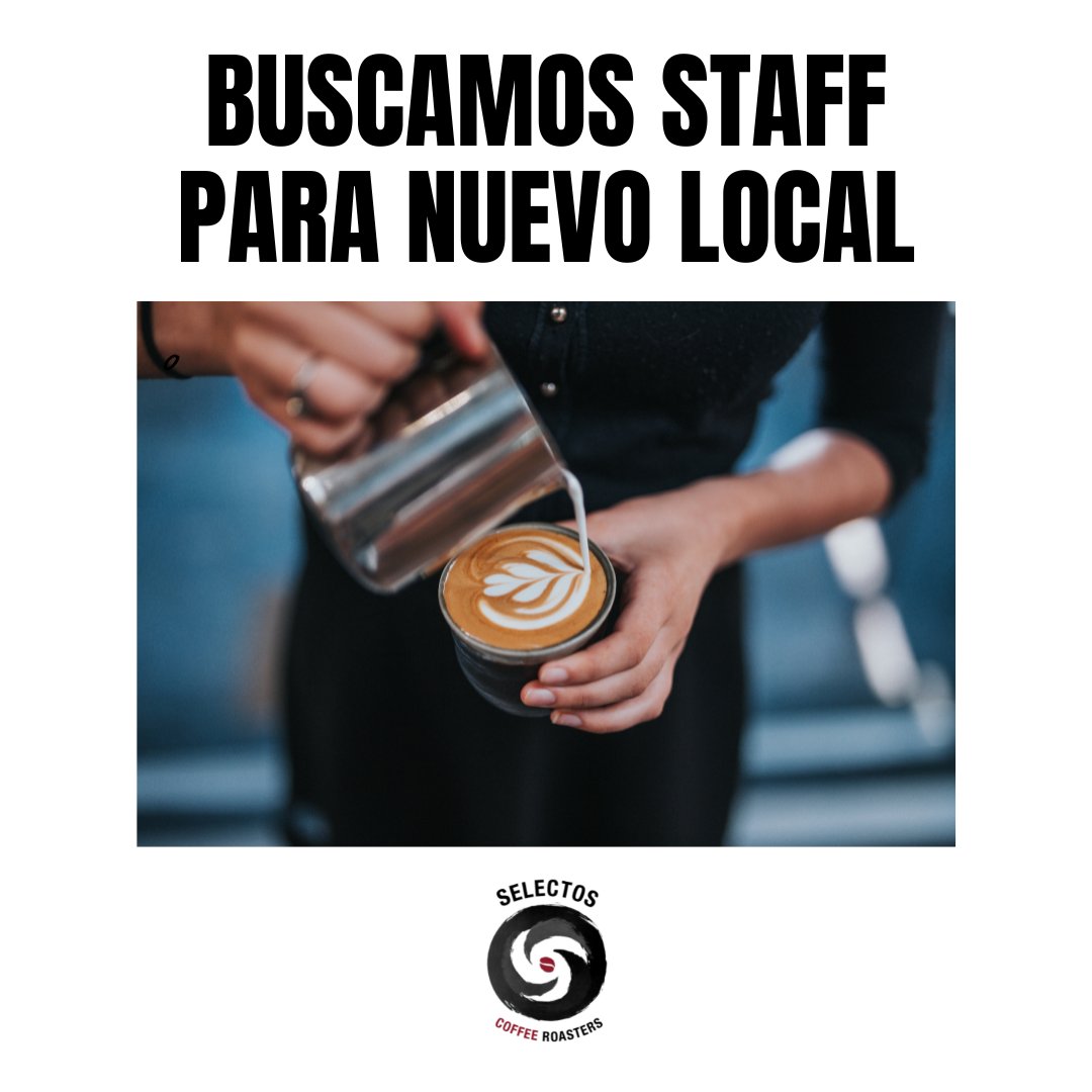 SELECTOS_coffee's tweet photo. Por nueva apertura de local, buscamos:
.BARISTAS
.ENCARGADXS DE SALON 
.AYUDANTXS COCINA/PASTELERIA
Por favor enviar C.V. a: selectos.baristas@gmail.com
Les agradecemos mucho si pueden compartir  ❤️
.
#búsquedalaboral #baristas #Gastronomia #Foodie #cafe #Coffee #ofertalaboral https://t.co/mRdiyE67QF