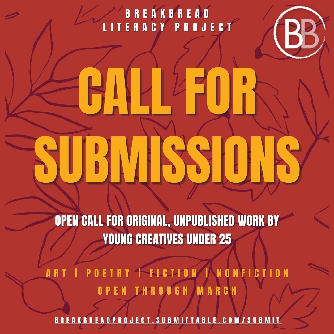 BreakBreadProj's tweet image. Don't forget #youngcreatives, BreakBread Magazine is open for submissions and it's FREE to submit!

#breakbreadmagazine #literarymagazine #litmag #literaryjournal #youthlitmag #creativewriting #fiction #nonfiction #poetry #art #comics #hybridforms #create #writingcommunity
